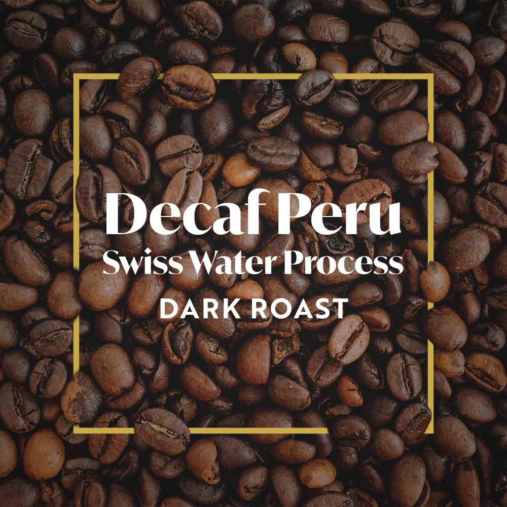 Decaf Peru SWP - Dark Roast
